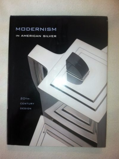 MODERNIISM IN AMERICAN SILVER book